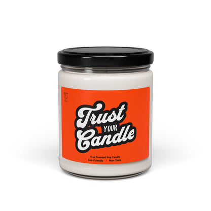 Trust Your Candle Funny 9oz Scented Soy Candle. Gift for Boyfriends Girlfriends Husbands Wife Gag Gift
